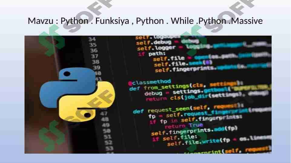 Python . Funksiya , Python . While .Python .Massive