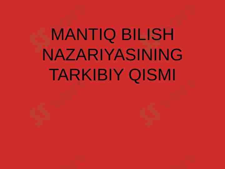 Mantiq bilish nazariyasining tarkibiy qismi
