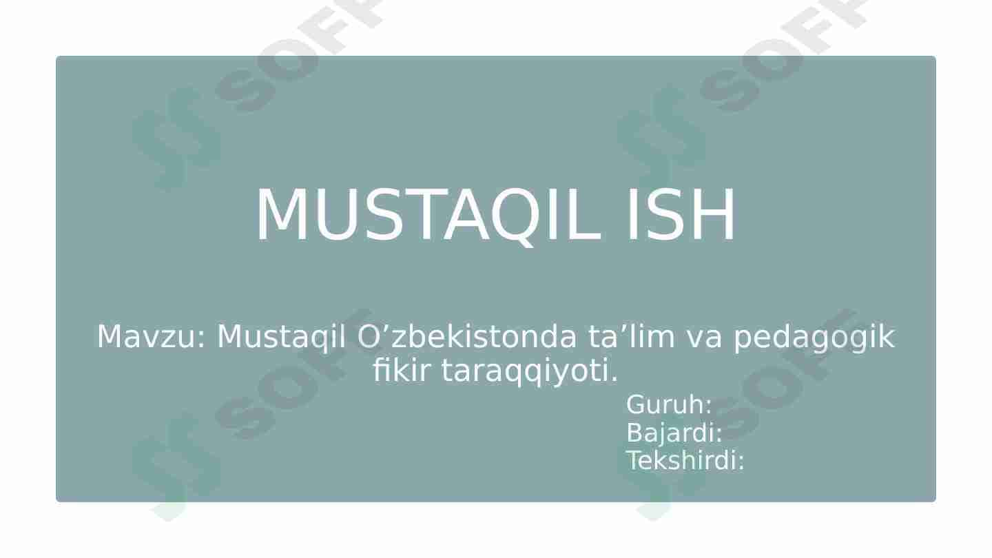 Mustaqil O’zbekistonda ta’lim va pedagogik fikir taraqqiyoti