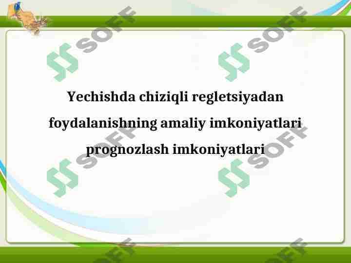 Yechishda chiziqli regletsiyadan foydalanishning amaliy imkoniyatlari prognozlash imkoniyatlari