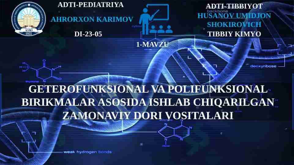 Geterofunksional va polifunksional birikmalar asosida ishlab chiqarilgan zamonaviy dori vositalari