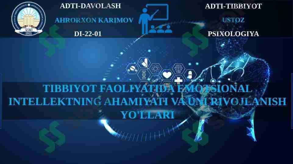 TIBBIYOT FAOLIYATIDA EMOTSIONAL INTELLEKTNING AHAMIYATI VA UNI RIVOJLANISH YO'LLARI