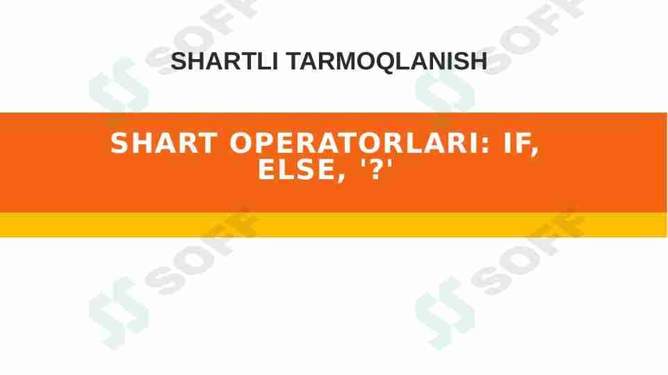 Java Scriptda shart operatorlari if, esle, "?" prezentatsiya/slayd