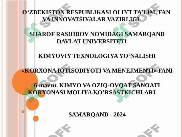 KIMYO VA OZIQ-OVQAT SANOATI KORXONASI MOLIYA KO’RSASTKICHLARI