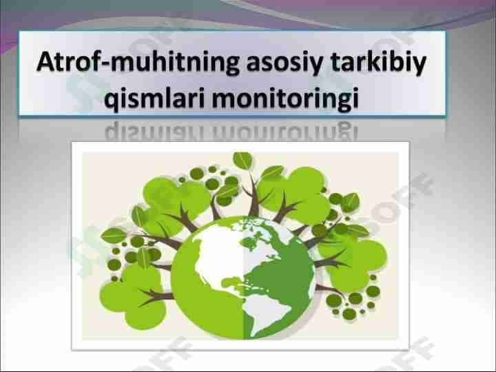 Atrof-muhitning asosiytarkibiy qismlari