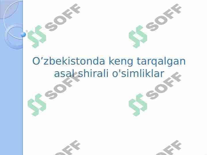 Oʻzbekistonda tarqalgan asalshirali oʻsimliklar slayd