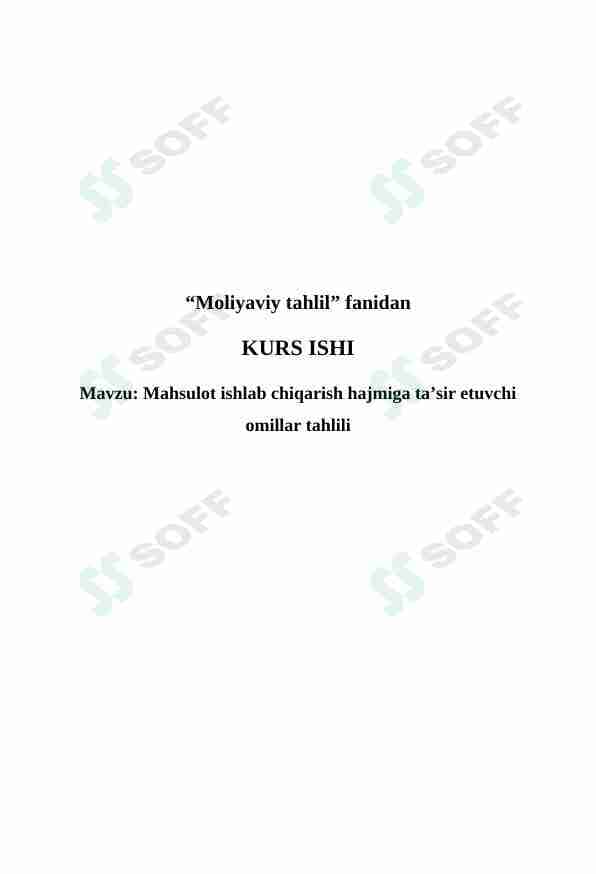 Mahsulot ishlab chiqarish hajmiga ta’sir etuvchi omillar tahlili