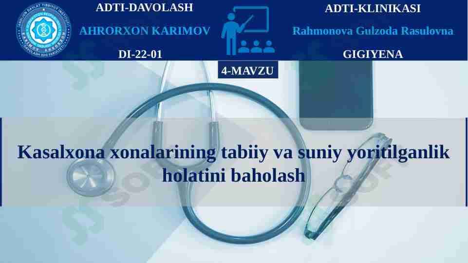 Kasalxona xonalarining tabiiy va suniy yoritilganlik holatini baholash-GIGIYENA