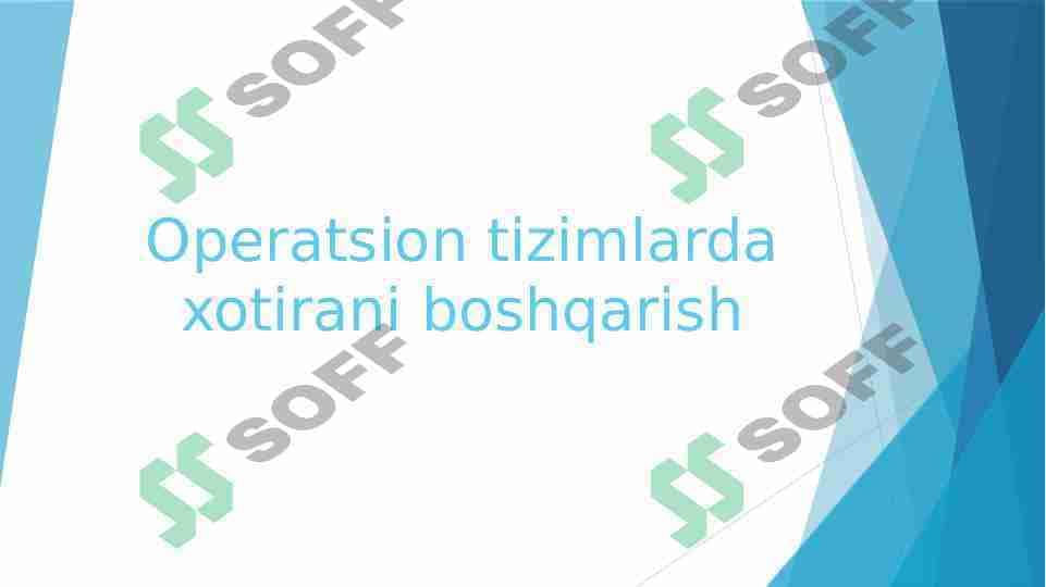 Operatsion tizimlarda xotirani boshqarish