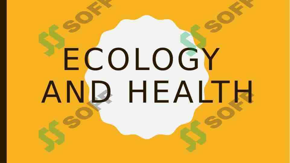 Ecology and Health