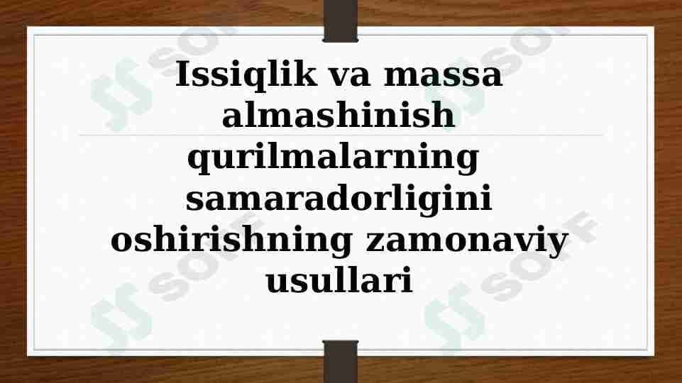 Issiqlik va massa almashinish qurilmalarning samaradorligini oshirish