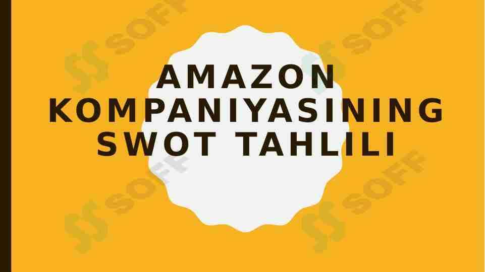 Amazon kompaniyasining SWOT tahlili