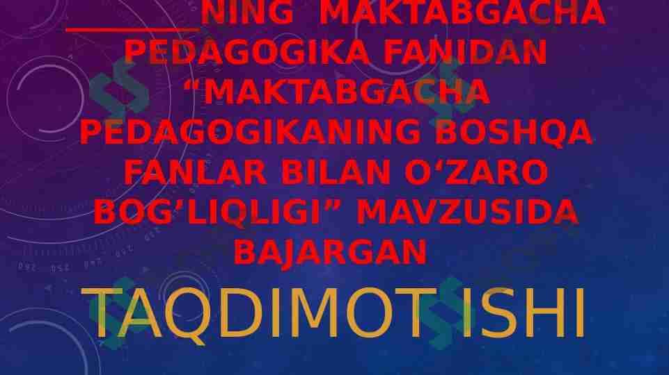 MAKTABGACHA PEDAGOGIKANING BOSHQA FANLAR BILAN OʻZARO BOG’LIQLIGI