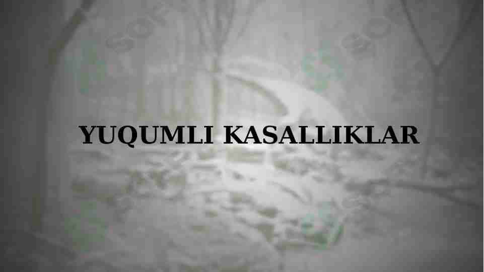 Yuqumli kasalliklar