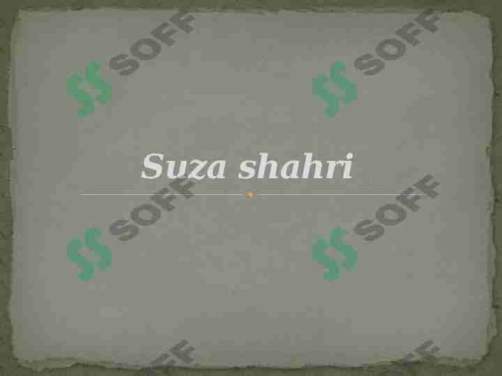 SUZA SHAHRI