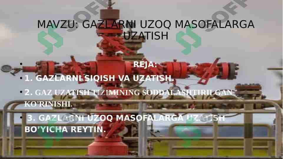Gazlarni uzoq masofalarga uzatish
