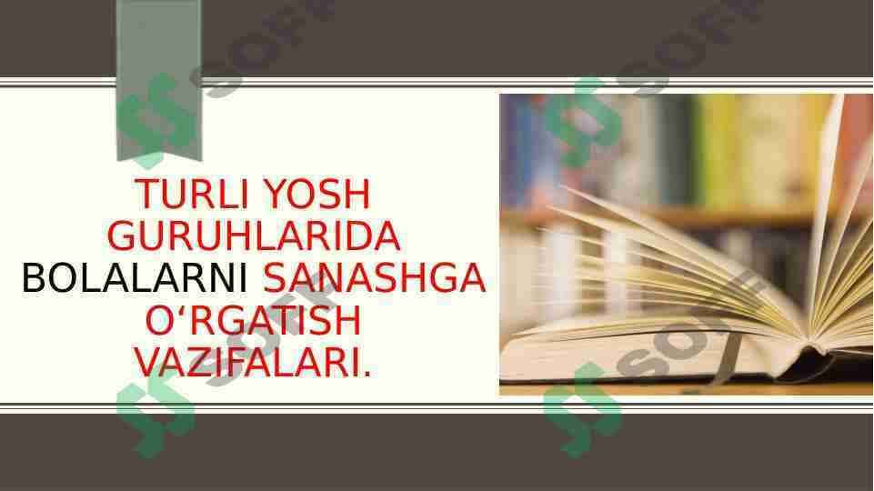 Turli yosh guruhlarida bolalarni sanashga oʻrgatish vazifalari.