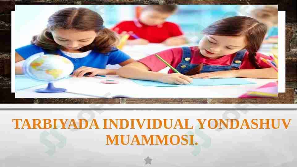 Tarbiyada individual yondashuv muammosi