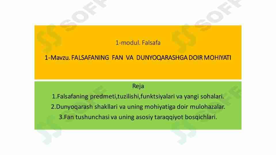 Falsafaning fan va dunyoqarashga doir mohiyati