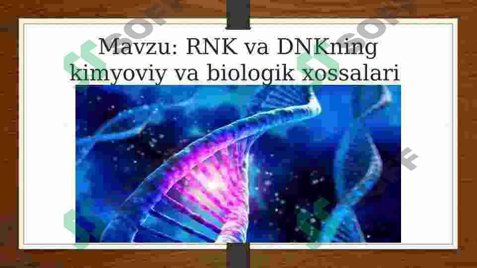 DNK va RNK nuklein kislotalari 🧬