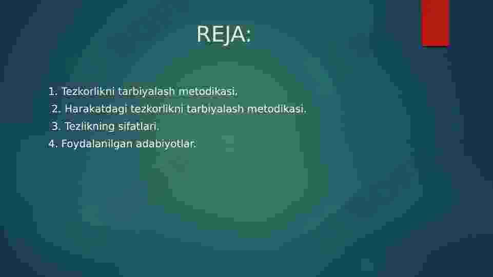 tezkorlik qobiliyatini tarbiyalash.