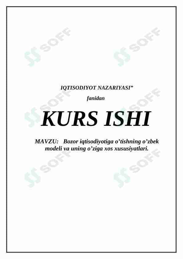 Bozor iqtisodiyotiga o'tishning o'zbek modeli va uning o’ziga xos xususiyatlari