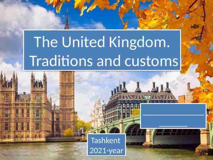 The United Kingdom. Traditions and customs