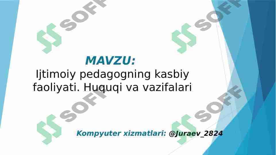 Ijtimoiy pedagogning kasbiy faoliyati. Huquqi va vazifalari