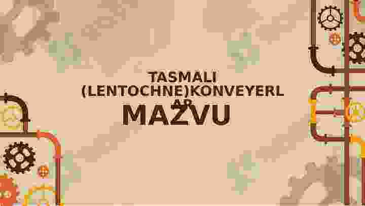 TASMALI (LENTOCHNE)KONVEYERLAR