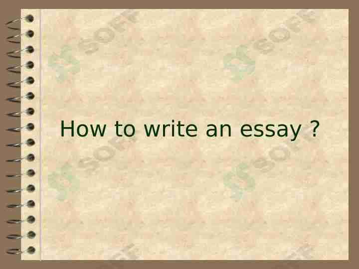 how to write an essay?
