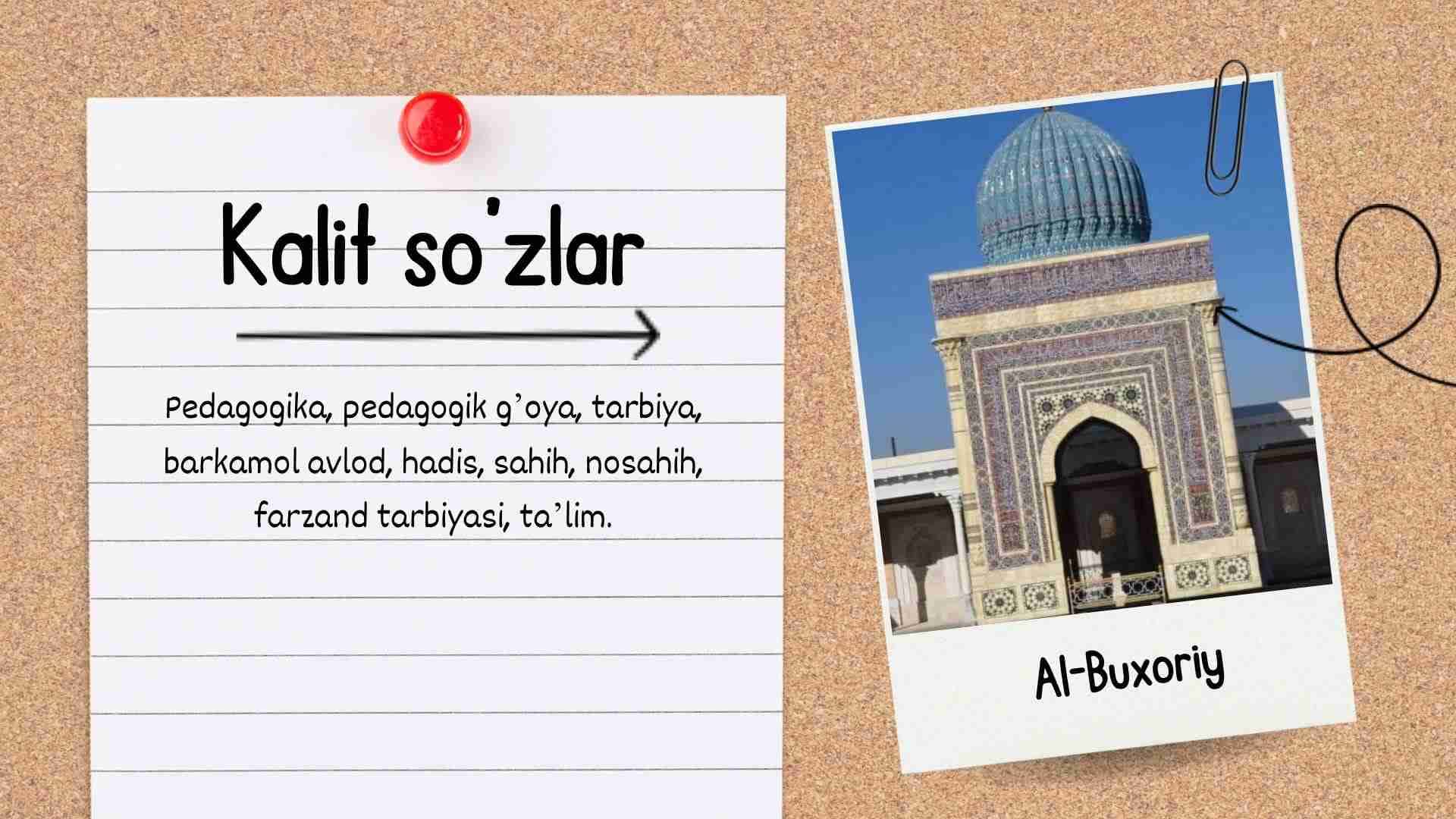 Imom al Buxoriyning Pedagogik g'oyalari