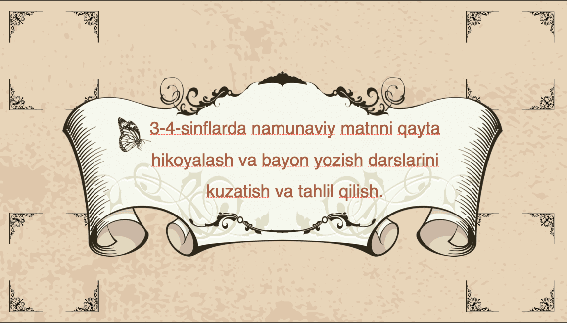 3-4-sinflarda namunaviy matnni qayta hikoyalash va bayon yozish darslarini kuzatish va tahlil qilish
