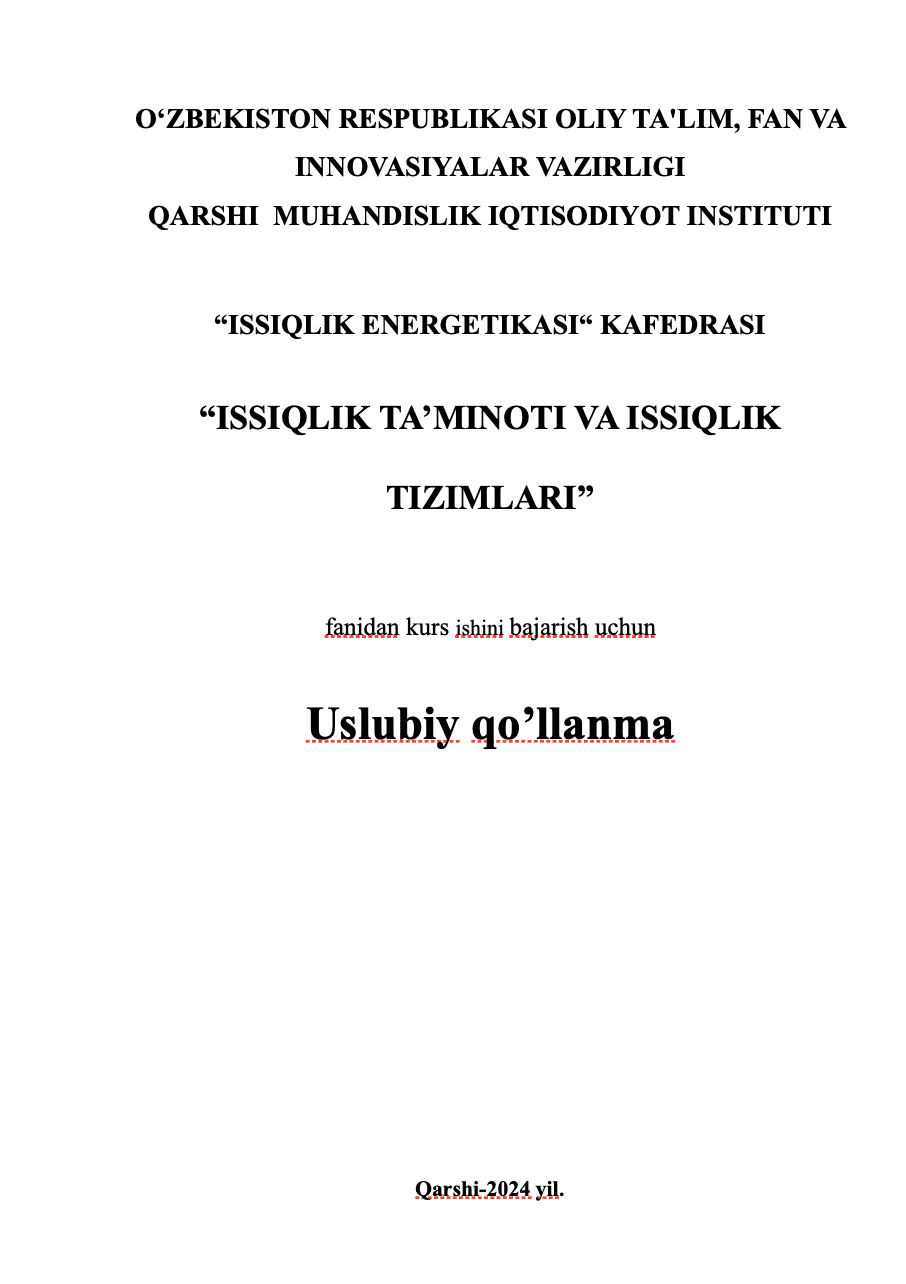 Uslubiy qo’llanma "Issiqlik ta’minoti va issiqlik tizimlari" fanidan kurs ishi