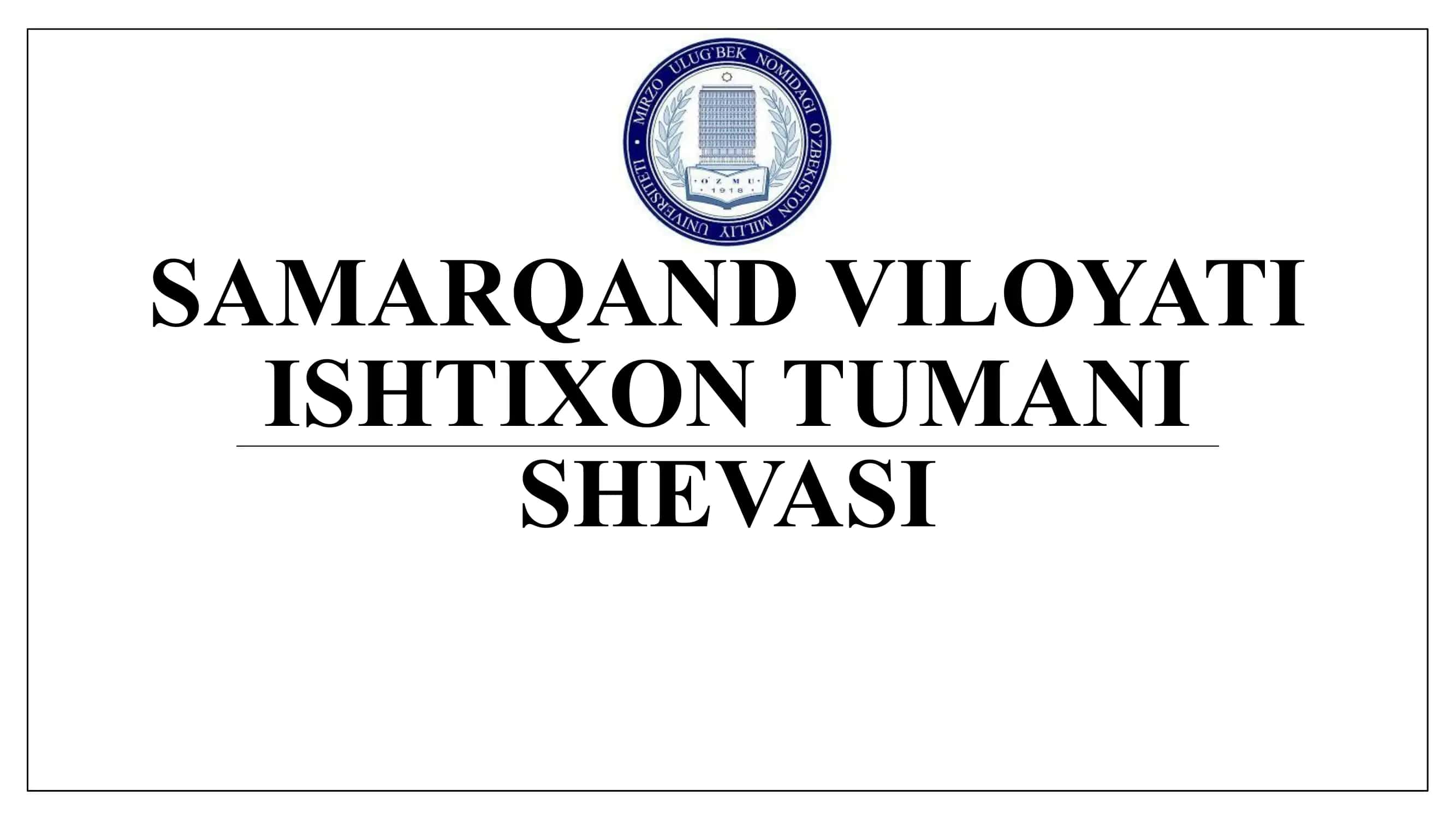 SAMARQAND VILOYATI ISHTIXON TUMANI SHEVASI