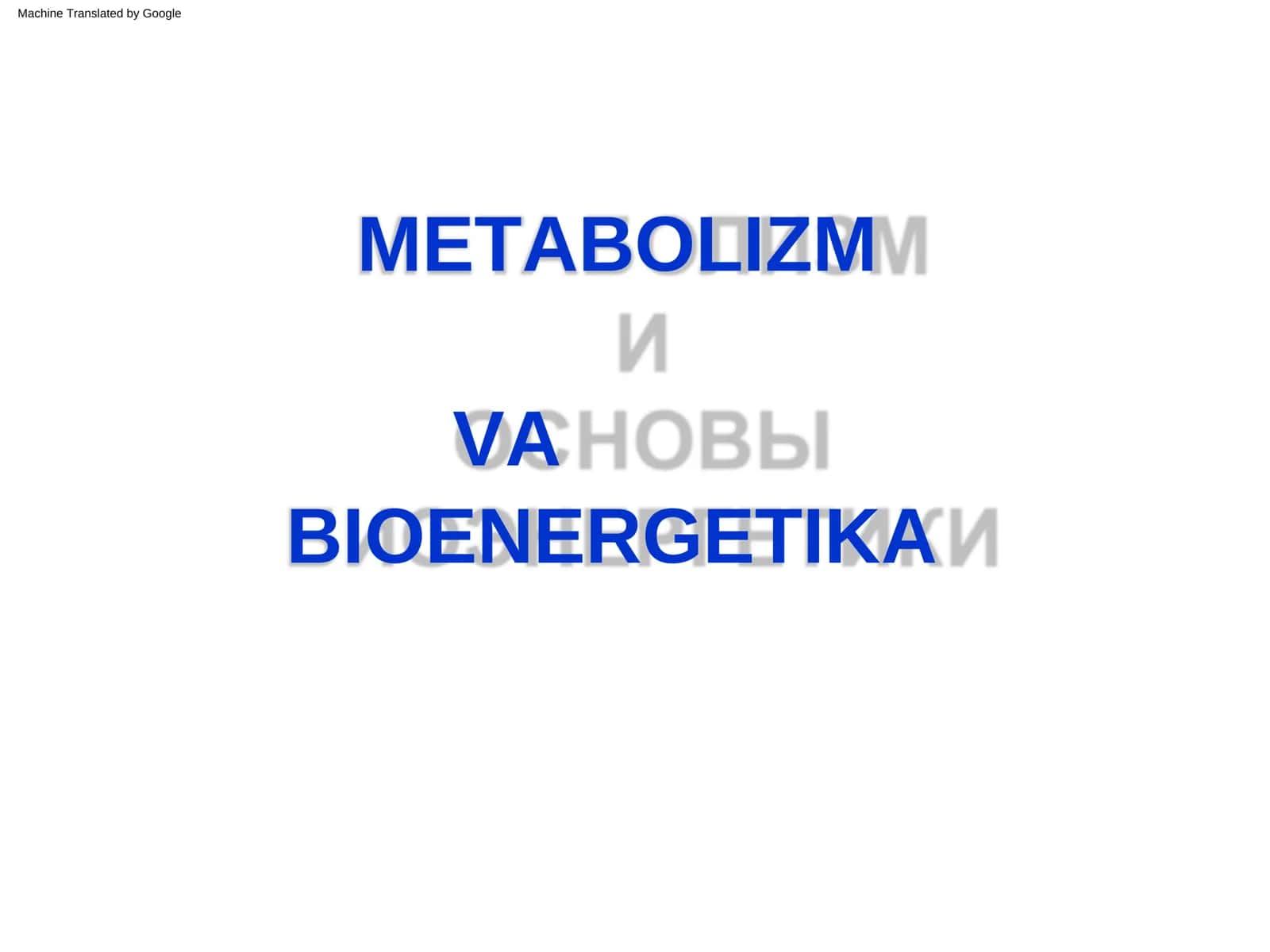 METABOLIZM VA BIOENERGETIKA