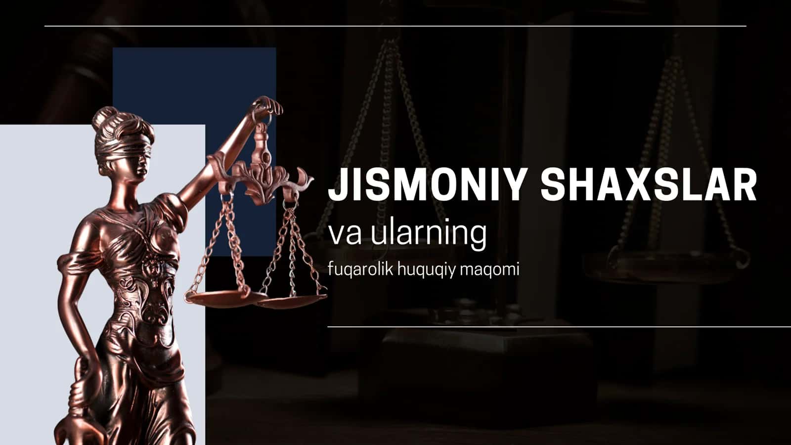 JISMONIY SHAXSLAR va ularning fuqarolik huquqiy maqomi