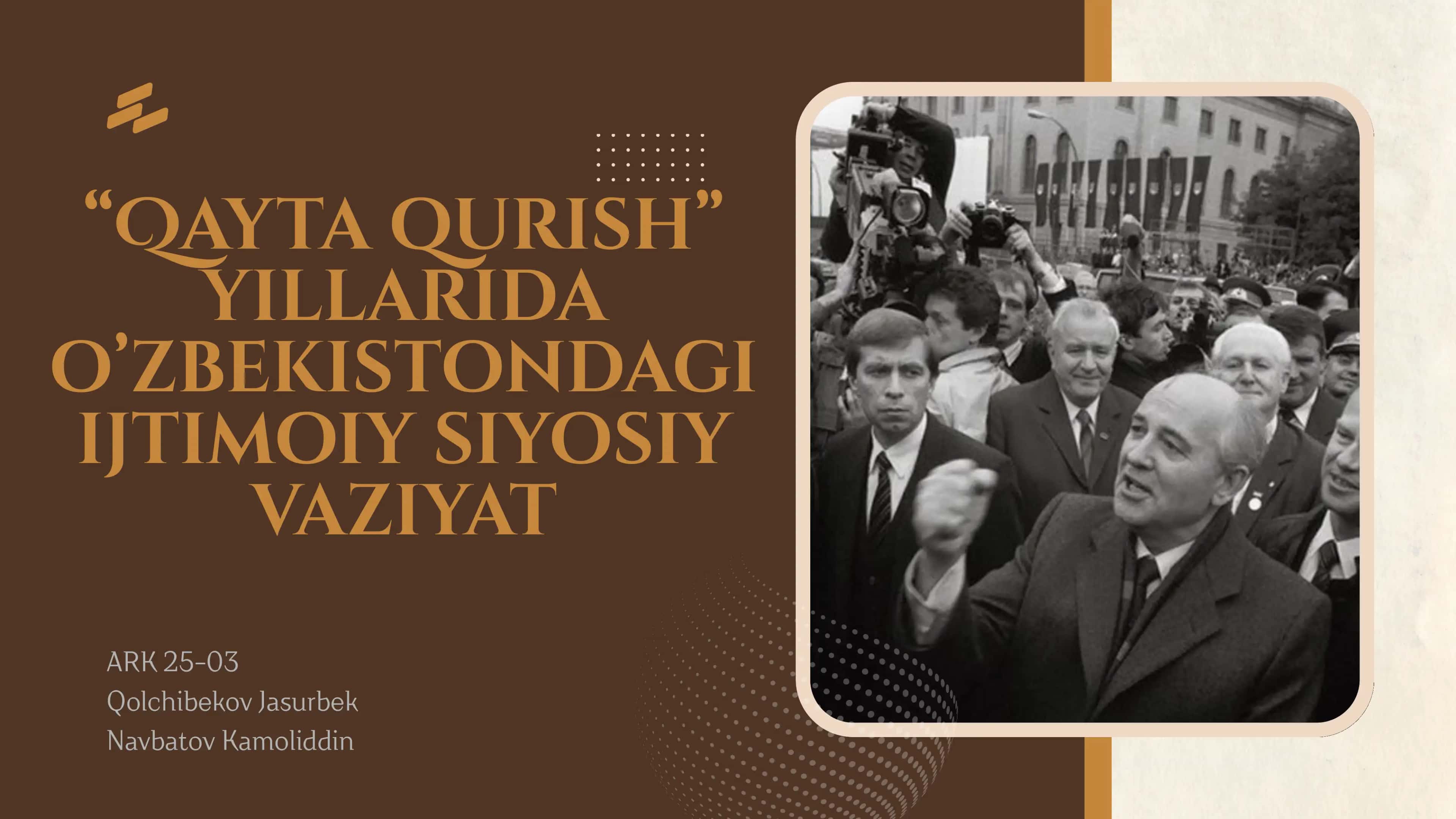 Qayta qurish yillarida O'zbekistondagi ijtimoiy siyosiy vaziyat