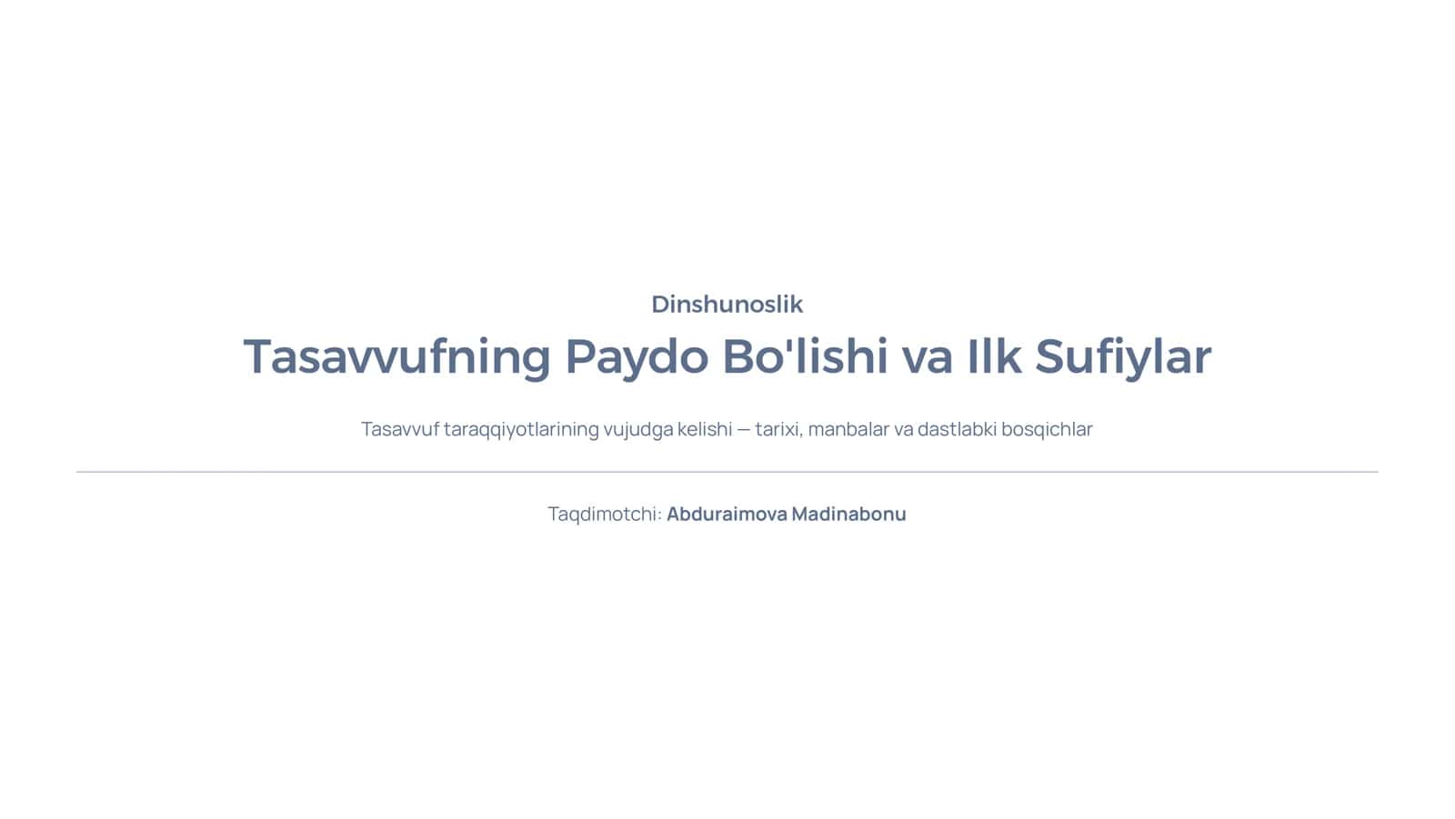 Tasavvufning Paydo Bo'lishi va Ilk Sufiylar