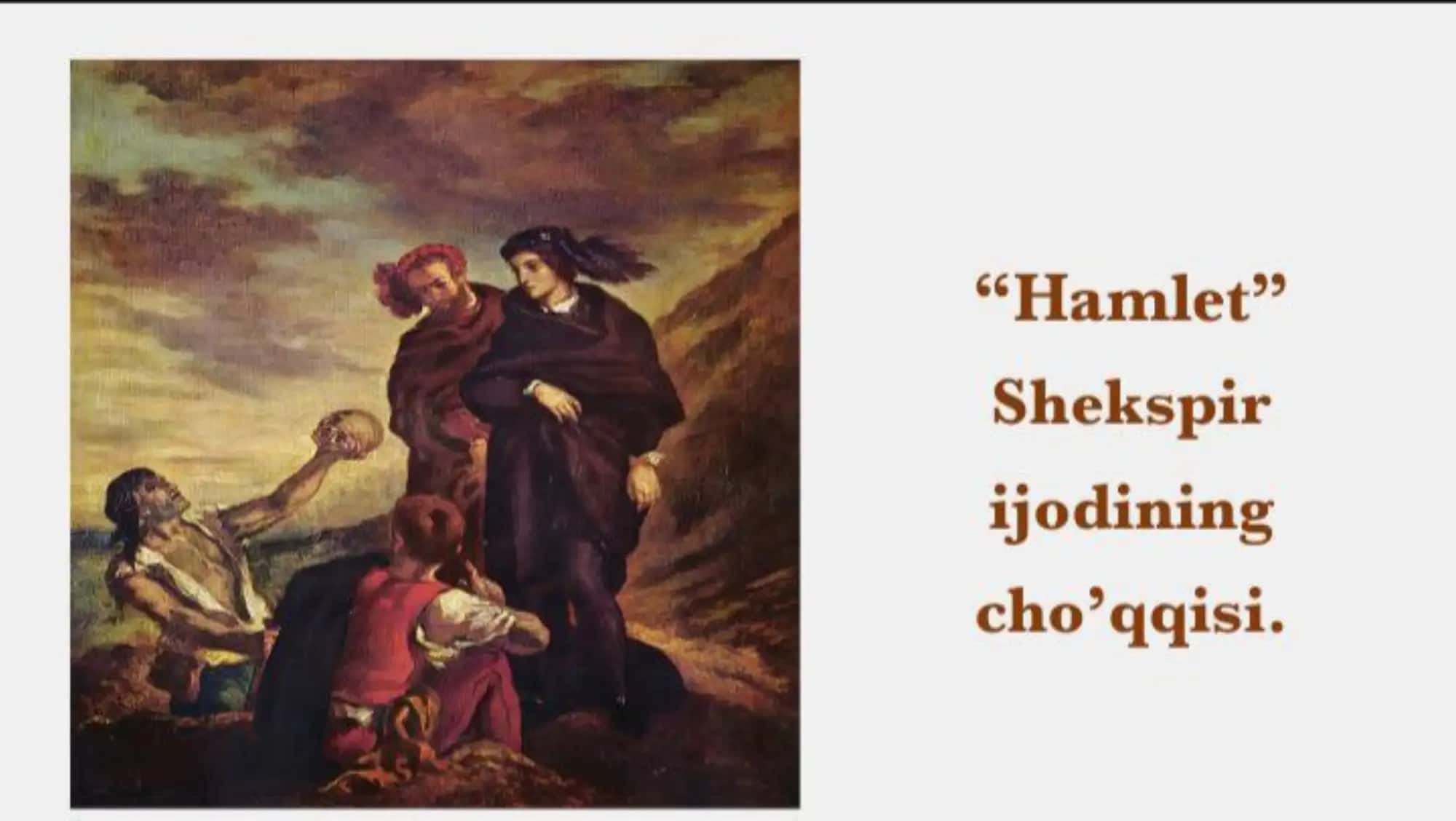 " Hamlet " Shekspir ijodining cho'qqisi