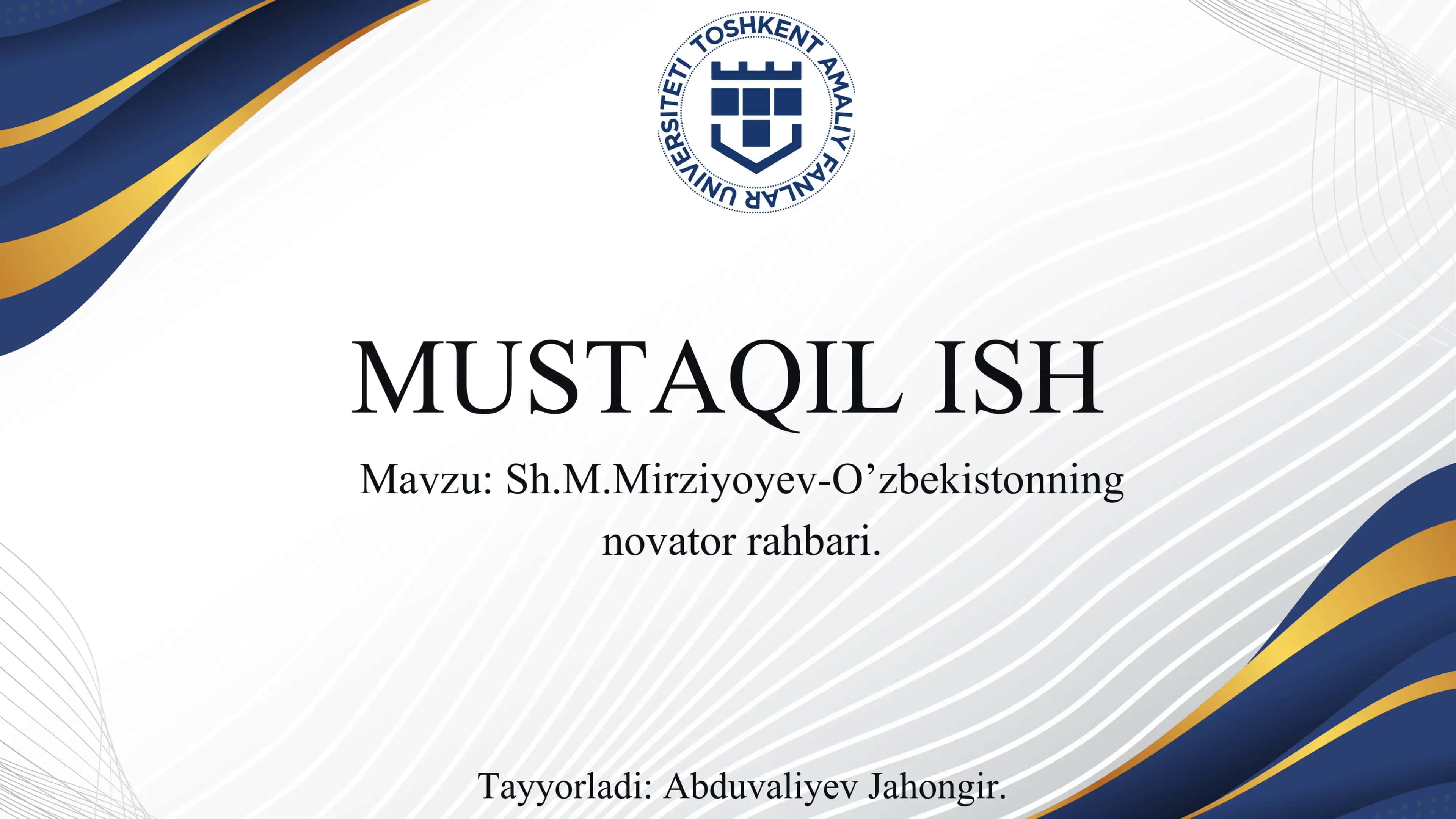Sh.M.Mirziyoyev-O’zbekistonning novator rahbari