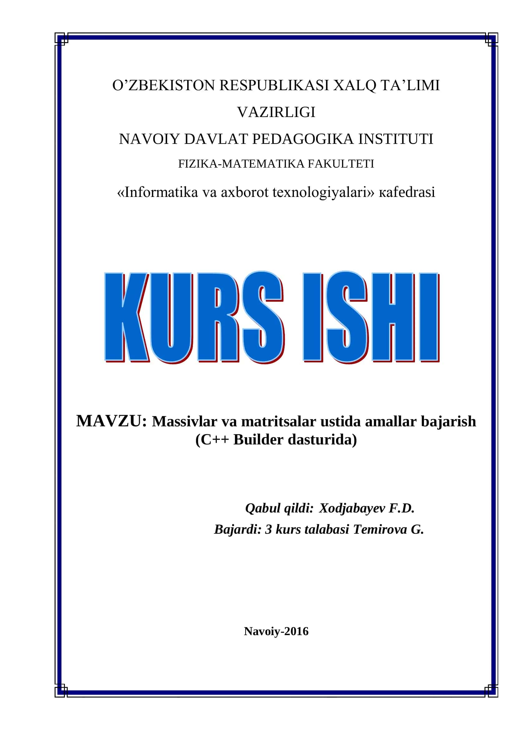 Massivlar va matritsalar ustida amallar bajarish (C++ Builder dasturida)