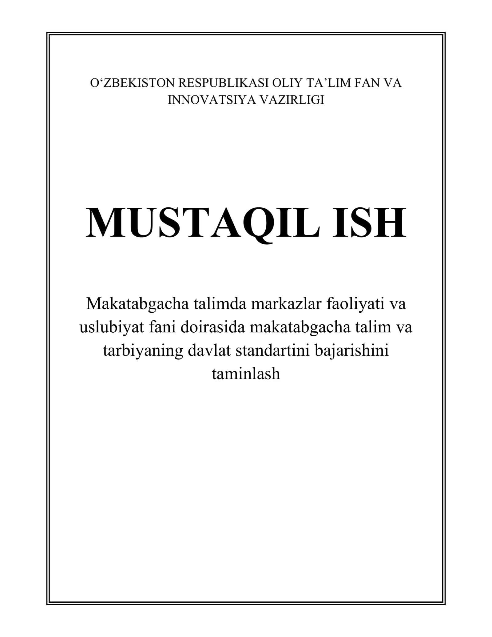 Makatabgacha talimdamarkazlarfaoliyati va uslubiyat fani doirasida makatabgacha talim va tarbiyaning davlatstandartini bajarishini taminlash