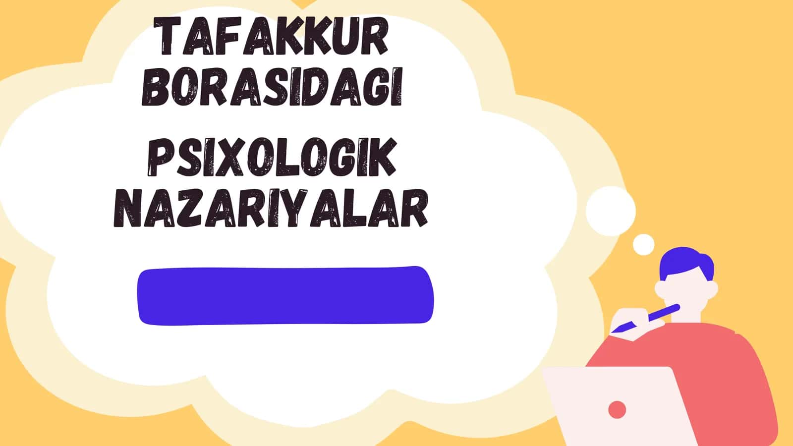 Tafakkur borasidagi psixologik nazariyalar