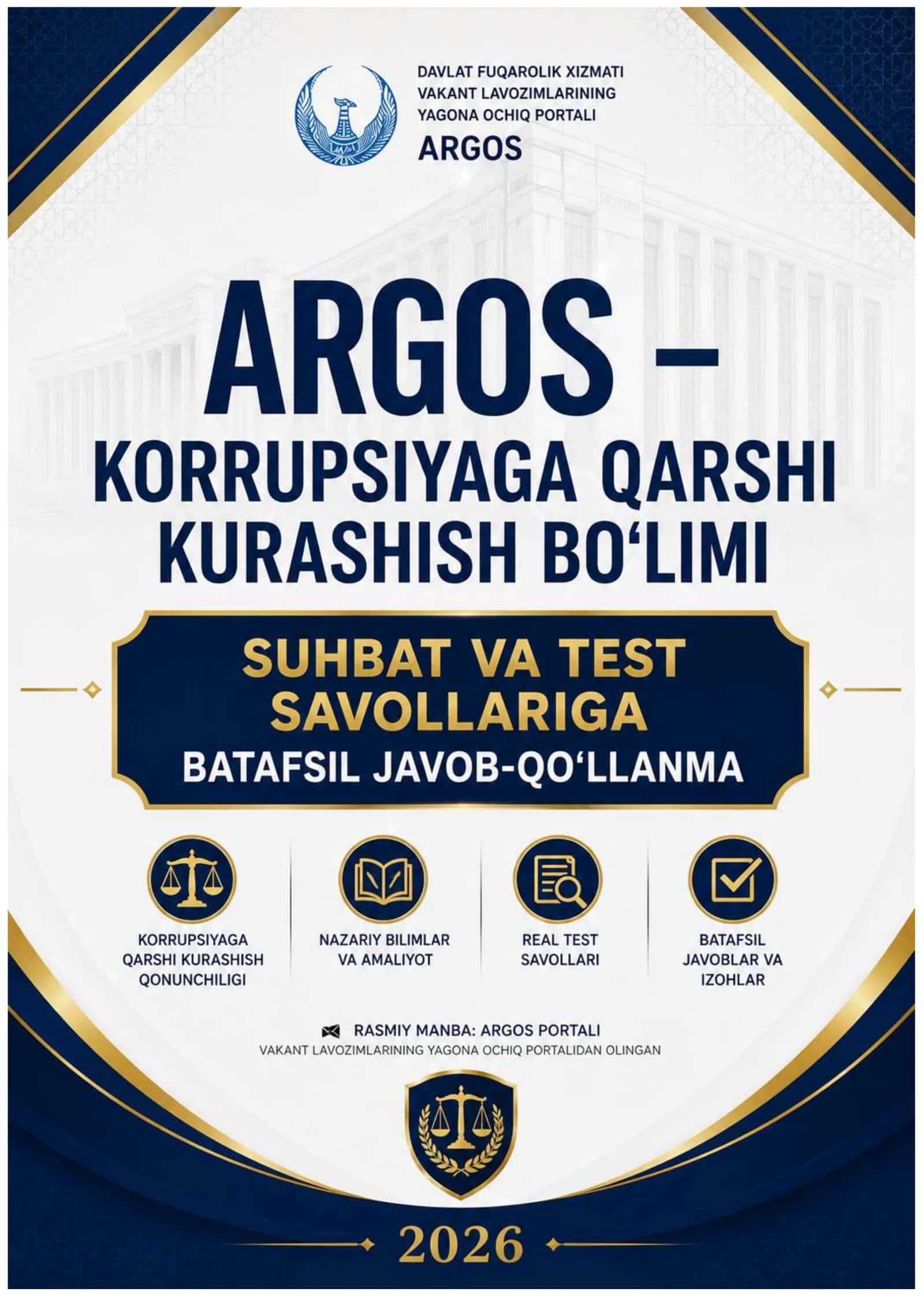 ARGOS – KORRUPSIYAGA QARSHI KURASHISH BO‘LIMI  SUHBAT  SAVOLLARIGA BATAFSIL JAVOB-QO‘LLANMA 2026 yil