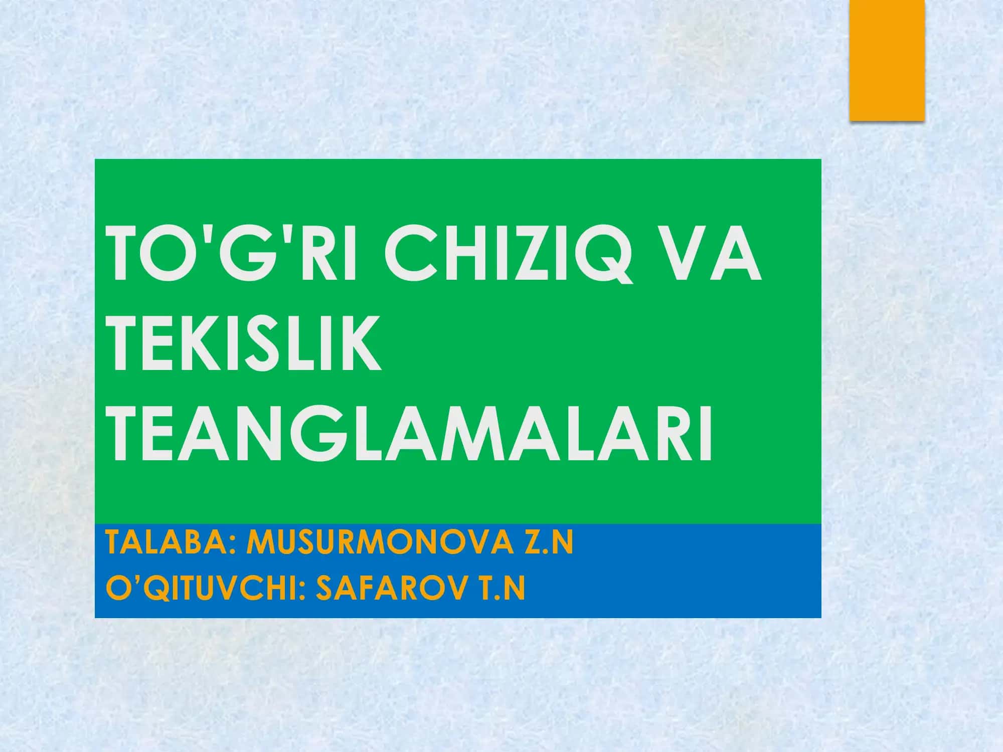 TO'G'RI CHIZIQ VA TEKISLIK TEANGLAMALARI