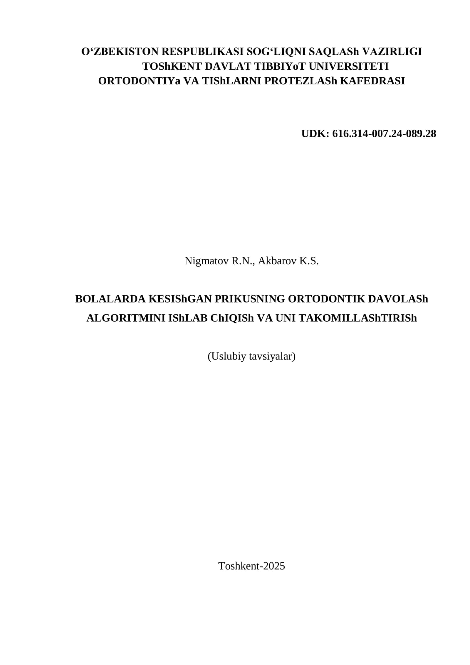BOLALARDA KESIShGAN PRIKUSNING ORTODONTIK DAVOLASh ALGORITMINI IShLAB ChIQISh VA UNI TAKOMILLAShTIRISh (Uslubiy tavsiyalar)