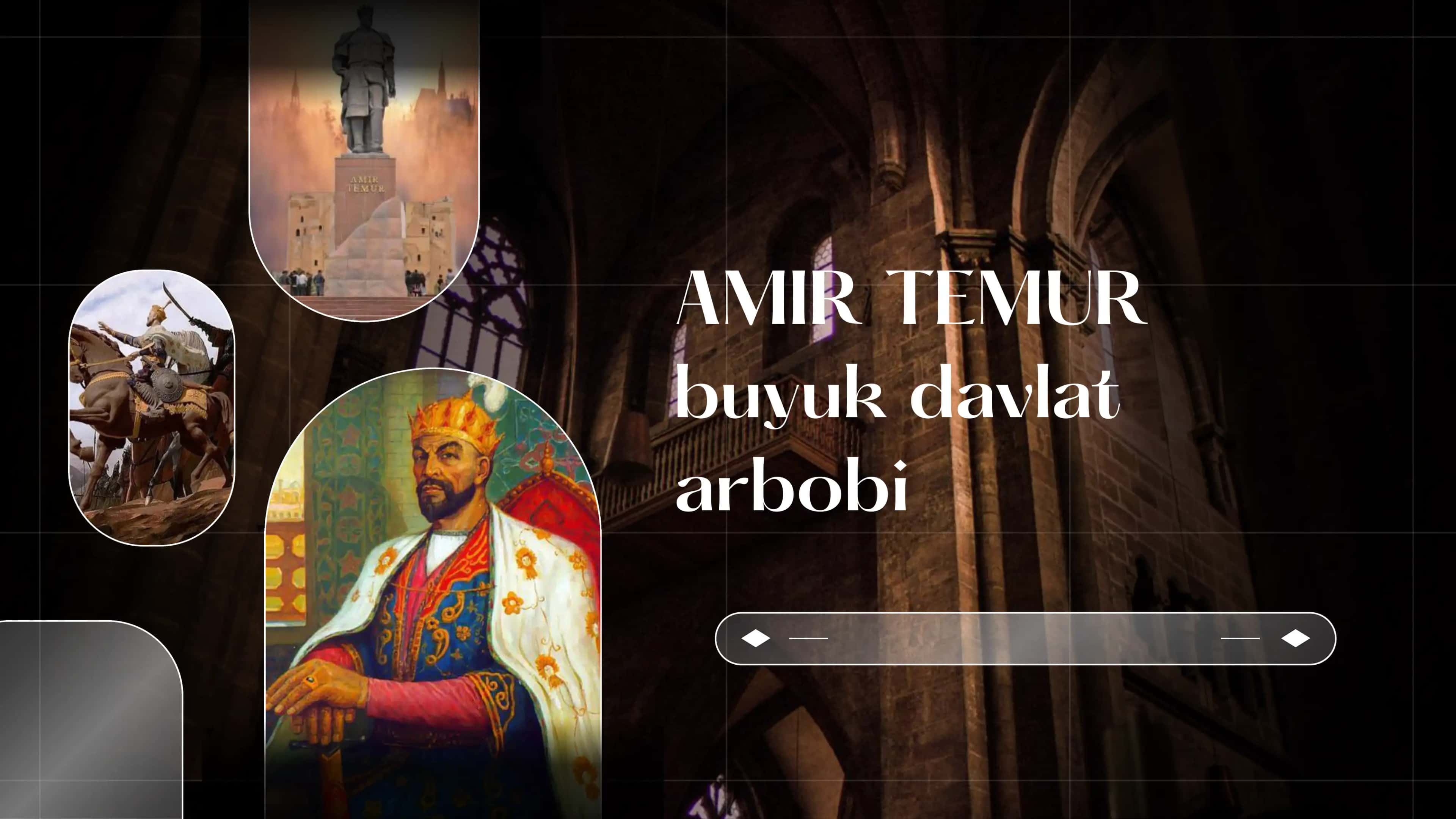 Amir Temur buyuk davlat arbobi