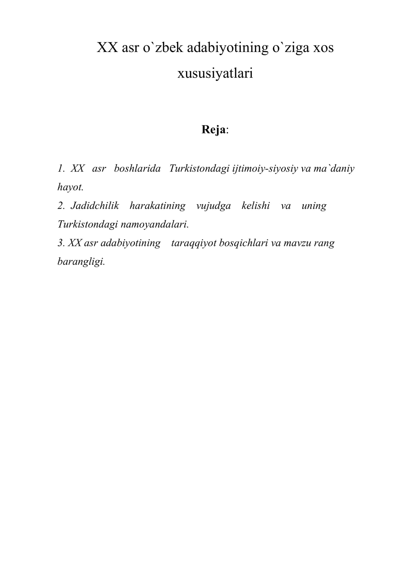 XX asr o`zbek adabiyotining o`ziga xos xususiyatlari