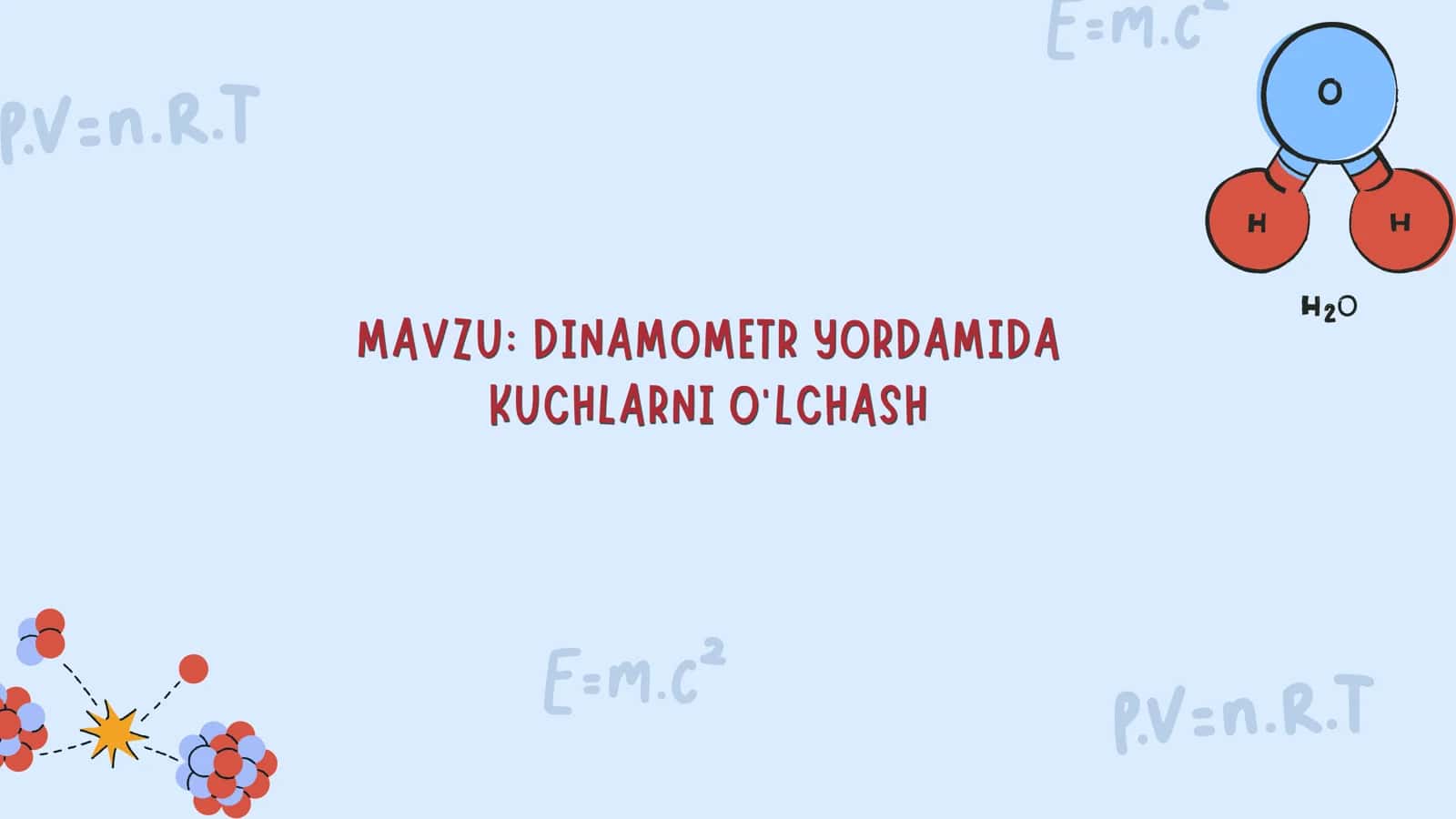 DINAMOMETR YORDAMIDA KUCHLARNI O'LCHASH
