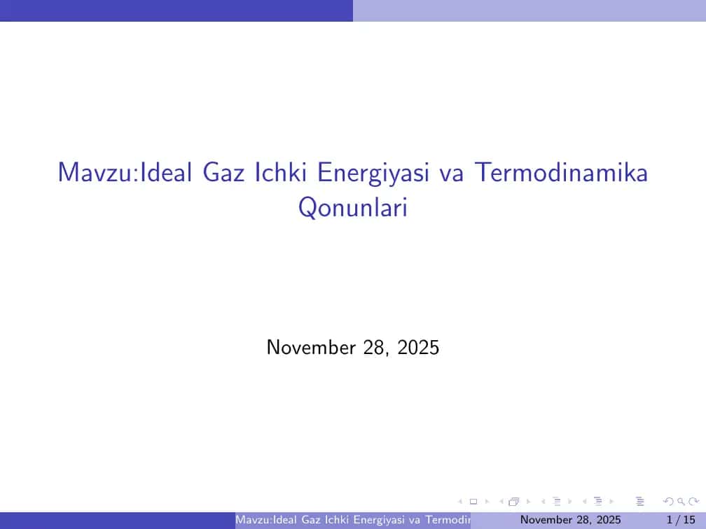 Ideal Gaz Ichki Energiyasi va Termodinamika Qonunlari